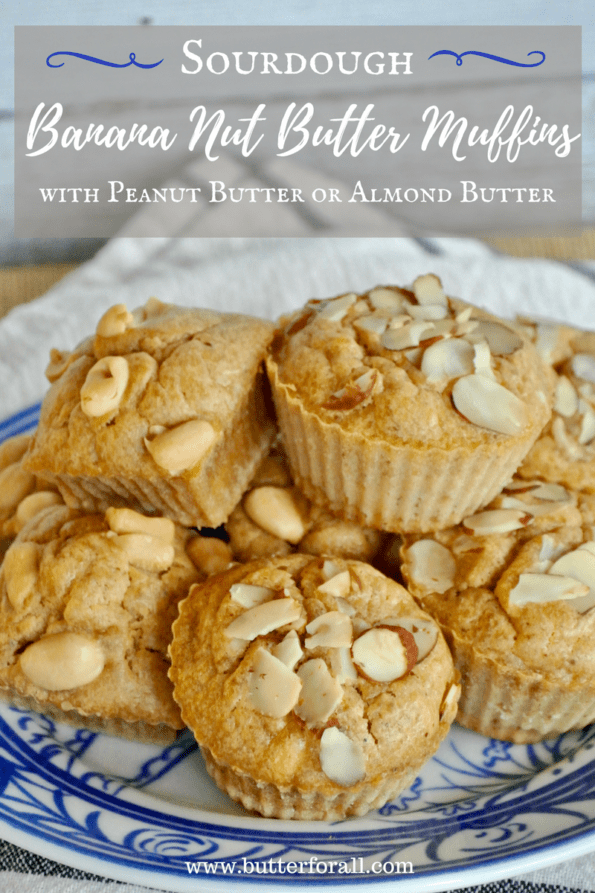 A plate of sourdough banana nut butter muffins with text overlay.