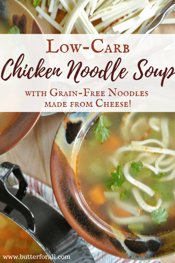 A bowl of grain-free chicken noodle soup with text overlay.