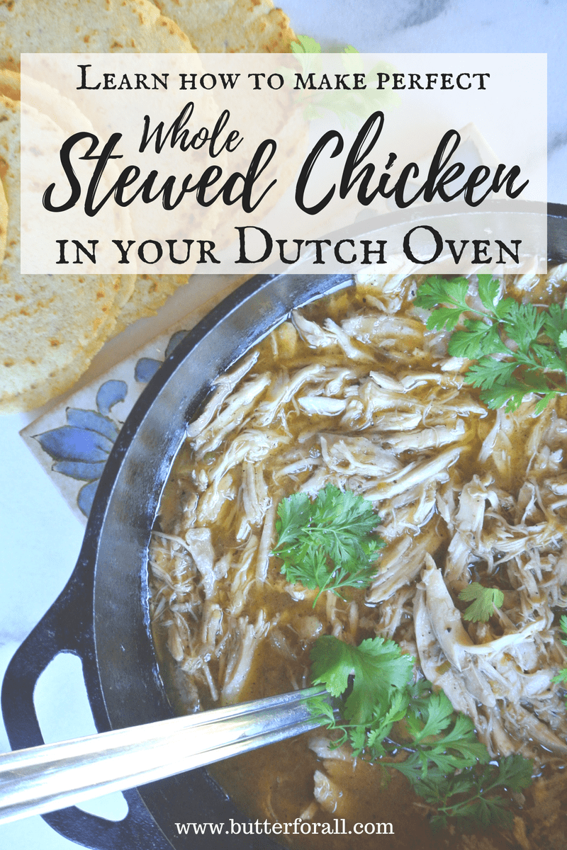 Dutch Oven Whole Stewed Chicken One Pot Cooking • Butter For All