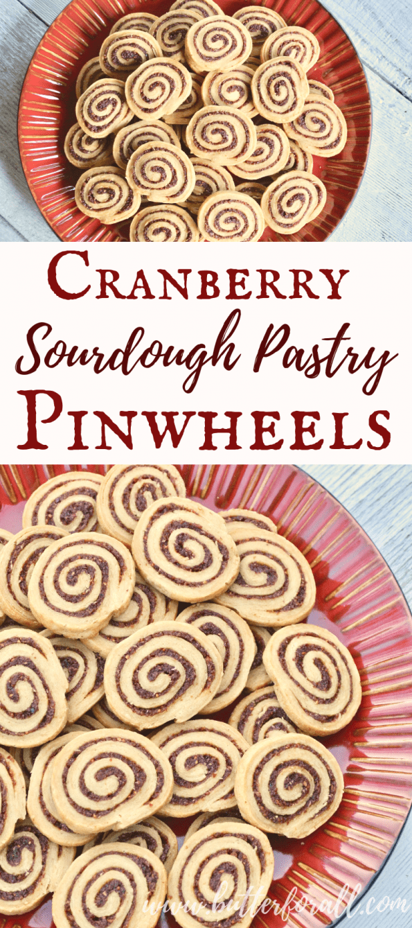 A collage of plates of Cranberry and Sourdough Pastry Pinwheels with text overlay.