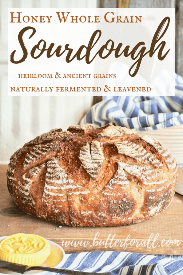 A loaf of whole grain sourdough bread with text overlay.