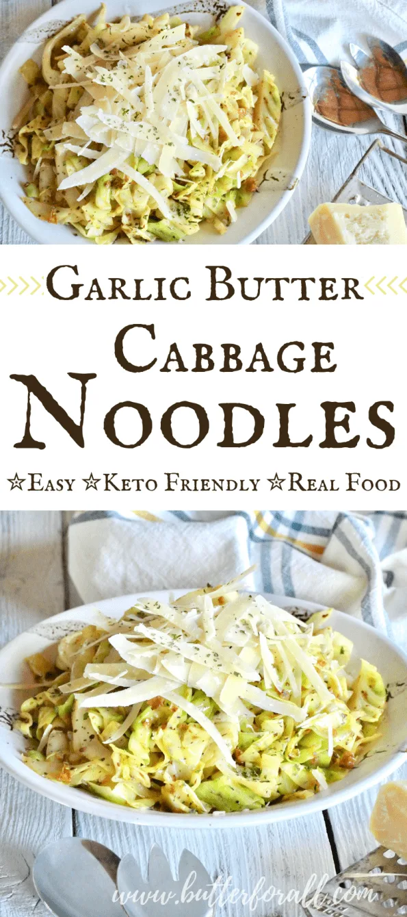 Suri yarn Prosecute Easy Garlic Butter Cabbage Noodles: Keto-Friendly Real Food • Butter For All
