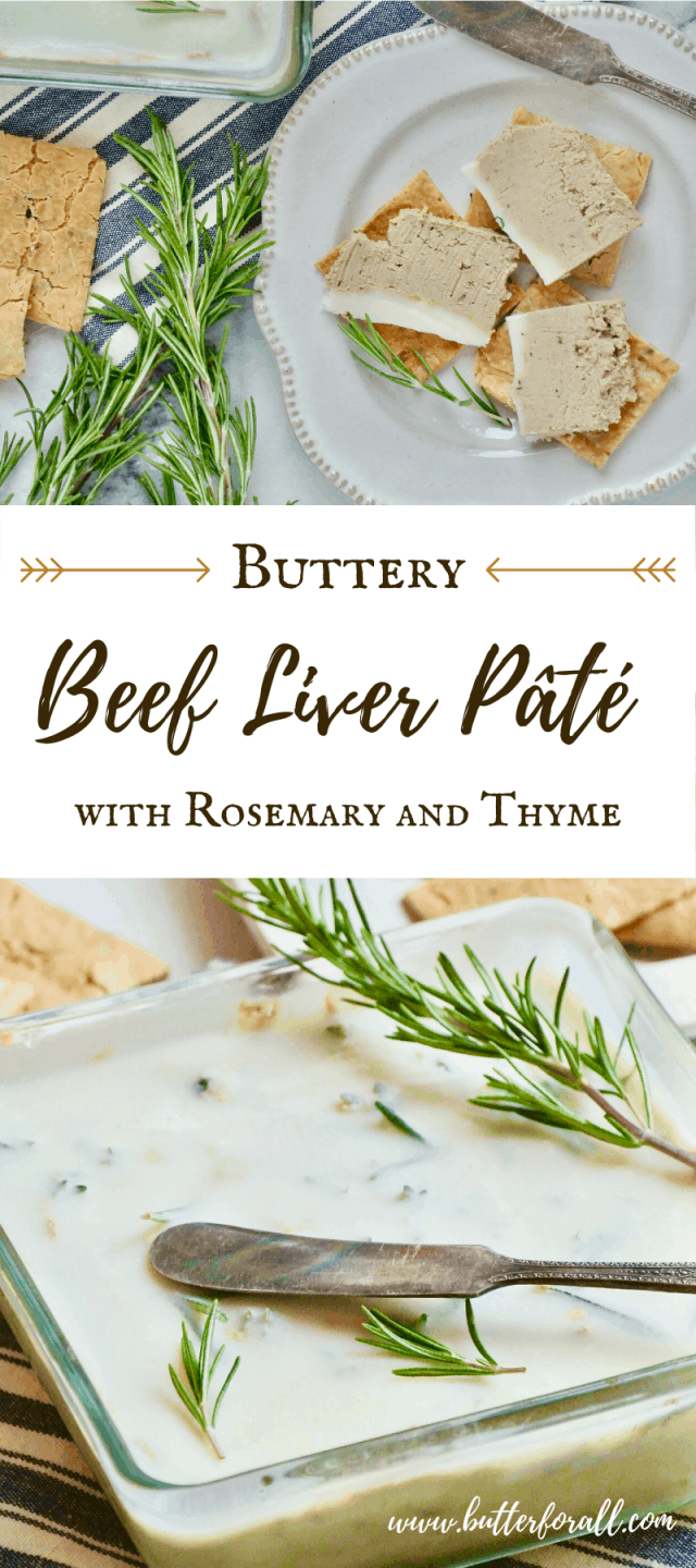 Buttery Beef Liver Pâté With Rosemary and Thyme • Butter For All