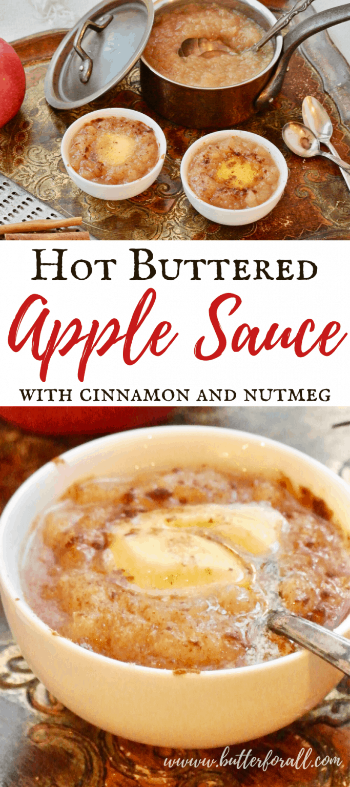 Hot Buttered Apple Sauce With Cinnamon and Nutmeg • Butter For All