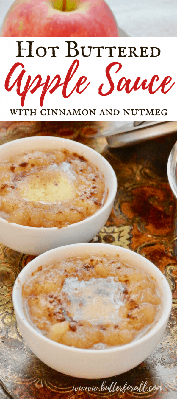 Bowls of hot buttered apple sauce with text overlay.