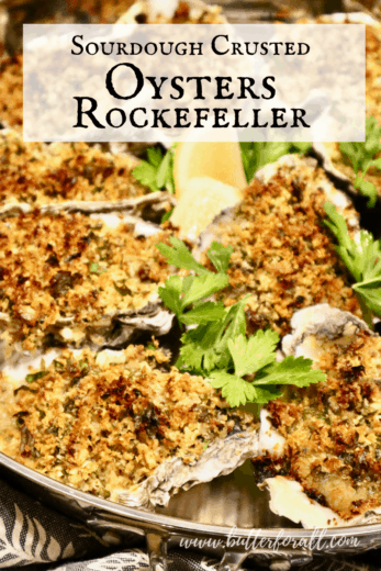 Sourdough-Crusted Oysters Rockefeller • Butter For All